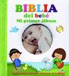 BIBLIA DEL BEBE - MI PRIMER ALBUM