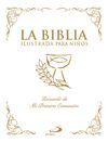 LA BIBLIA ILUSTRADA PARA NIÑOS