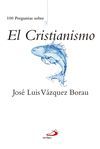 100 PREGUNTAS SOBRE EL CRISTIANISMO
