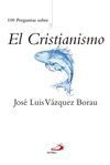 100 PREGUNTAS SOBRE EL CRISTIANISMO