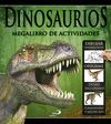 DINOSAURIOS. MEGALIBRO DE ACTIVIDADES