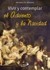 VIVIR Y CONTEMPLAR EL ADVIENTO Y LA NAVIDAD