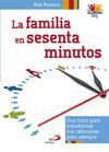 LA FAMILIA EN SESENTA MINUTOS