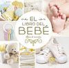 EL LIBRO DEL BEBÉ. (ORO NUEVO)