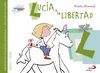 LUCÍA Y LA LIBERTAD