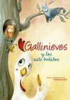 GALLINIEVES Y LOS SIETE BUHITOS