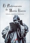 EL PADRENUESTRO DE MARTÍN LUTERO