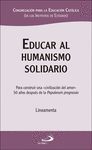 EDUCAR AL HUMANISMO SOLIDARIO