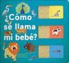 ¿CÓMO SE LLAMA MI BEBÉ