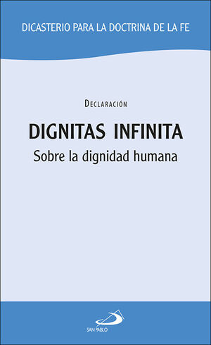 DIGNITAS INFINITA:SOBRE LA DIGNIDAD HUMANA