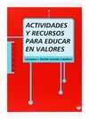 ACTIVIDADES Y RECURSOS PARA EDUCAR EN VALORES