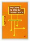EDP.PALABRAS AL OIDO DE UN EDUCADOR