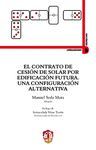 EL CONTRATO DE CESION DE SOLAR POR EDIFICACION FUTURA. UNA CONFIG