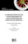 LA PROTECCIÓN DE LOS CONSUMIDORES EN LOS CONTRATOS DE SERVICIOS JURÍDICOS