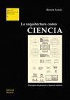 ARQUITECTURA COMO CIENCIA, LA.(MANUALES UNIVERSITARIOS EDI.