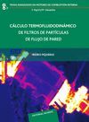 CALCULO TERMOFLUIDODINAMICO DE FILTROS DE PARTICULAS DE FLUJO DE