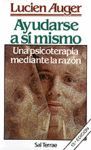 AYUDARSE A SI MISMO. (1) PSICOTERAPIA MEDIANTE RAZON