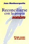 RECONCILIARSE CON LA PROPIA SOMBRA. EL LADO OSCURO DE LA PERSONA