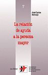 LA RELACIÓN DE AYUDA A LA PERSONA MAYOR