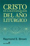 038 - CRISTO EN LOS EVANGELIOS DEL AÑO LITURGICO.