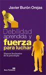 DEBILIDAD APRENDIDA Y FUERZA PARA LUCHAR