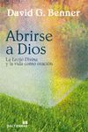 286 - ABRIRSE A DIOS. LA «LECTIO DIVINA» Y LA VIDA COMO ORACION.