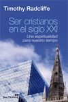 128 - SER CRISTIANOS EN EL SIGLO XXI. UNA ESPIRITUALIDAD PARA NUE