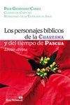 311 - LOS PERSONAJES BIBLICOS DE LA CUARESMA Y DEL TIEMPO DE PASC