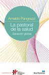 LA PASTORAL DE LA SALUD. SANACION GLOBAL.