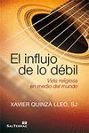 EL INFLUJO DE LO DEBIL. VIDA RELIGIOSA EN MEDIO DEL MUNDO.