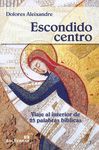 326 - ESCONDIDO CENTRO. VIAJE AL INTERIOR DE 25 PALABRAS BIBLICAS