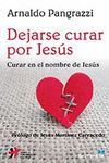 DEJARSE CURAR POR JESUS