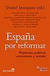 ESPAÑA POR REFORMAR-PROPUESTAS POLITICAS.ECONOMICAS Y SOCIA