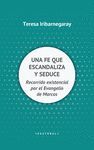 UNA FE QUE ESCANDALIZA Y SEDUCE