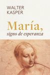 MARÍA, SIGNO DE ESPERANZA