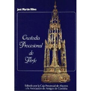 CUSTODIA PROCESIONAL DE ARFE