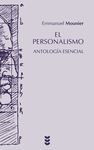 PERSONALISMO, EL. ANTOLOGIA ESENCIAL