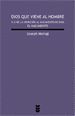 DIOS QUE VIENE AL HOMBRE. II/2 DE LA APARICION AL NACIMIENTO DE D