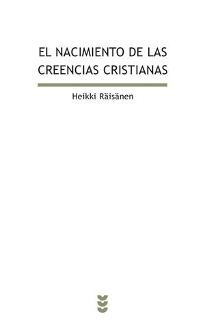 EL NACIMIENTO DE LAS CREENCIAS CRISTIANAS