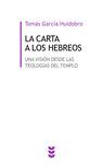 CARTA A LOS HEBREOS, LA. UNA VISION DESDE LAS TEOLOGIAS