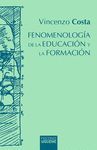 FENOMENOLOGÍA DE LA EDUCACIÓN Y LA FORMACIÓN