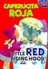 CAPERUCITA ROJA/LITTLE RED RIDING HOOD