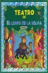 TEATRO DE EL LIBRO DE LA SELVA