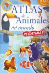 ATLAS DE LOS ANIMALES CON PEGATINAS