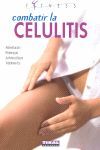 COMBATIR LA CELULITIS