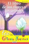 EL LIBRO DE LAS FLORES Y LOA ÁRBOLES