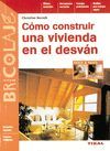 CÓMO CONSTRUIR UNA VIVIVIENDA EN EL DESVÁN