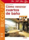 CÓMO RENOVAR CUARTOS DE BAÑO