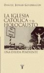 LA IGLESIA CATOLICA Y EL HOLOCAUSTO