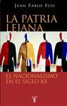 LA PATRIA LEJANA. EL NACIONALISMO EN EL